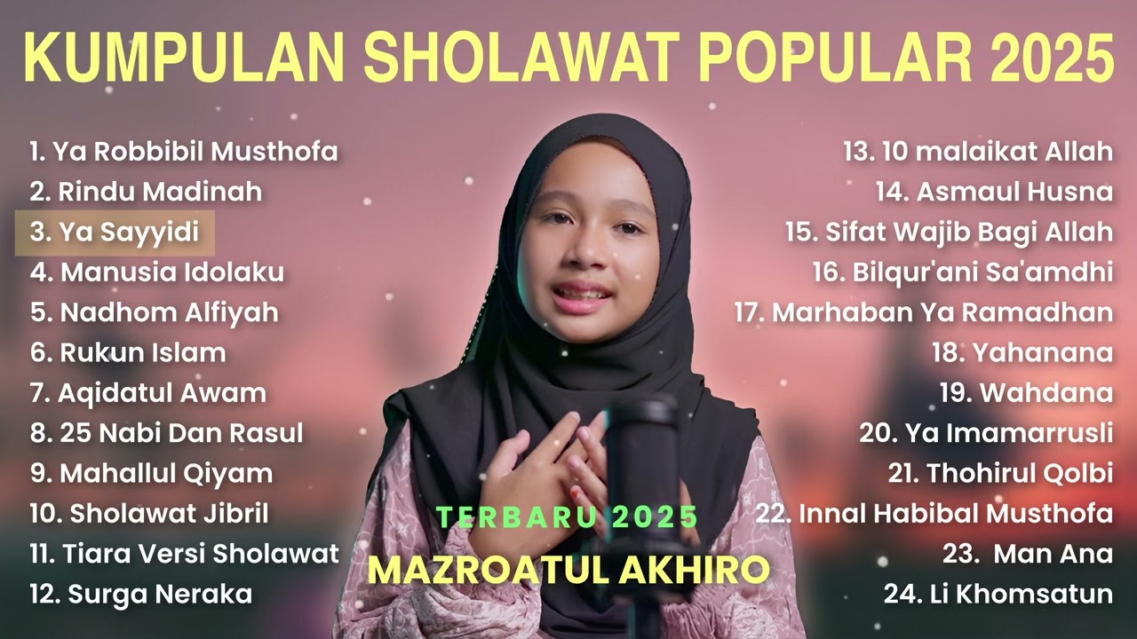 KUMPULAN SHOLAWAT POPULAR MERDU MAZROATUL AKHIRO 2025