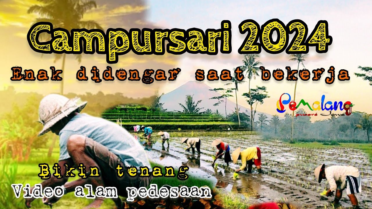 CAMPURSARI PALING ENAK DIDENGAR DAN PALING POPULER 2023