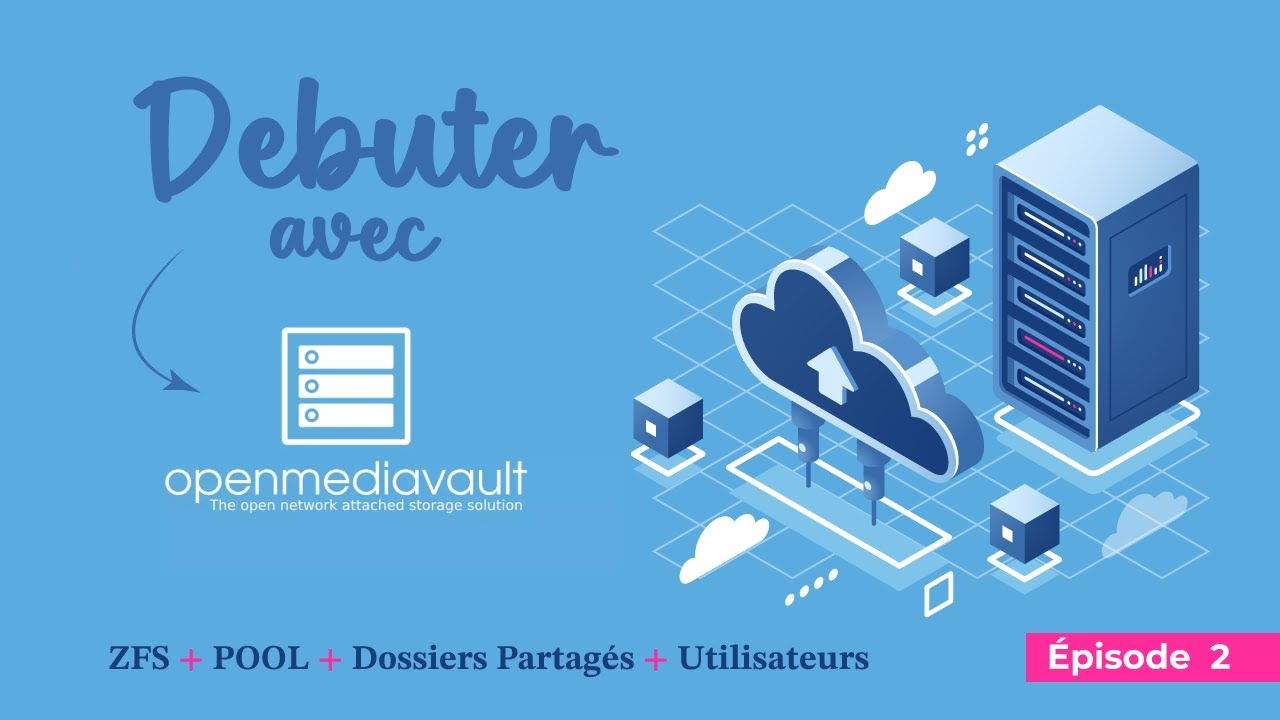 Open Media Vault - ZFS, SMB et Permissions - Épisode 2