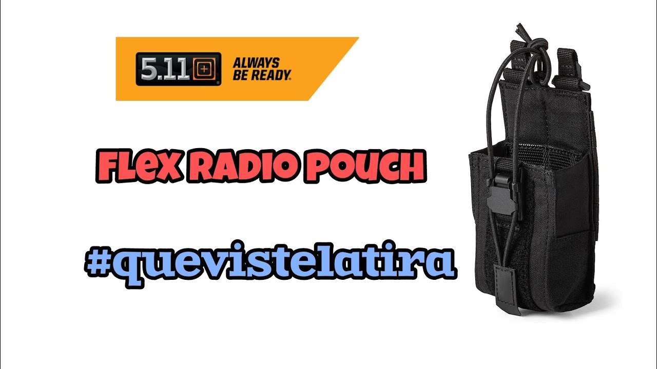 5.11 Flex radio pouch 2.0 review español #quevistelatira