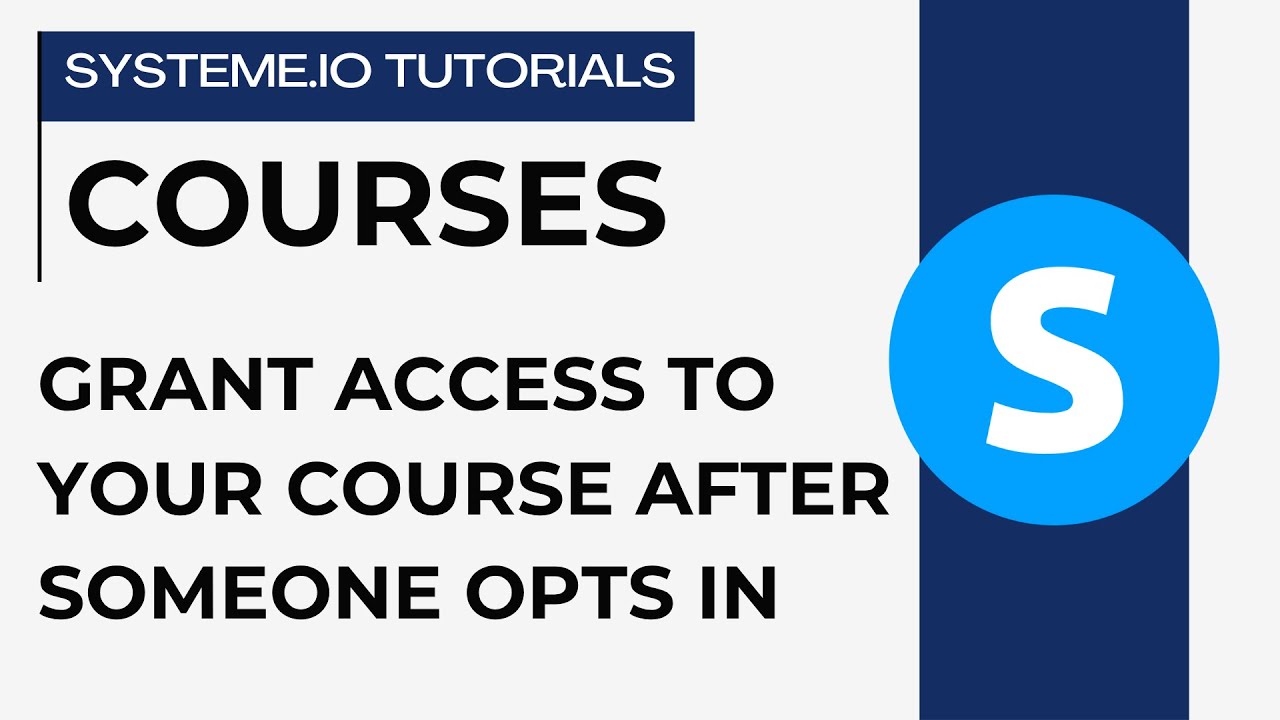 How to grant access to your course automatically after opt-in on a form | Systeme.io tutorials