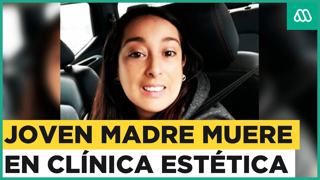 Joven madre muere tras cirugía en clínica estética de Las Condes