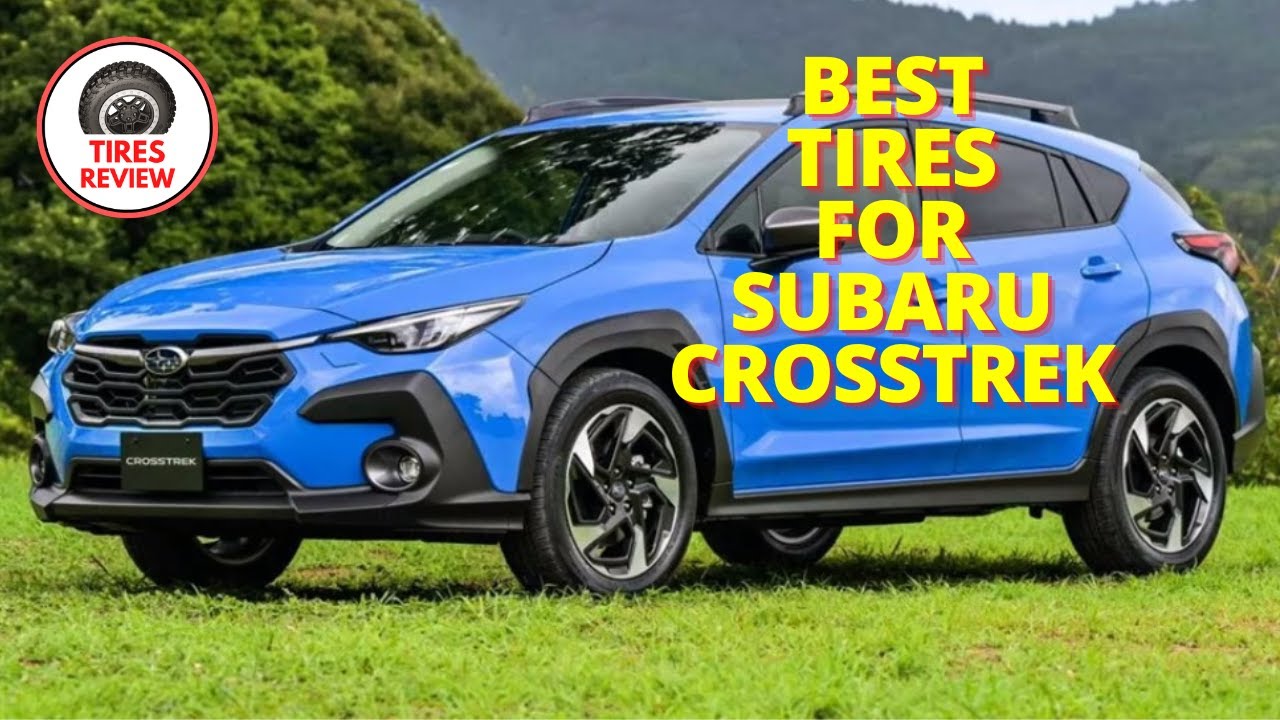 Subaru Crosstrek Owners Are Shocked By These 5 Best Tires!