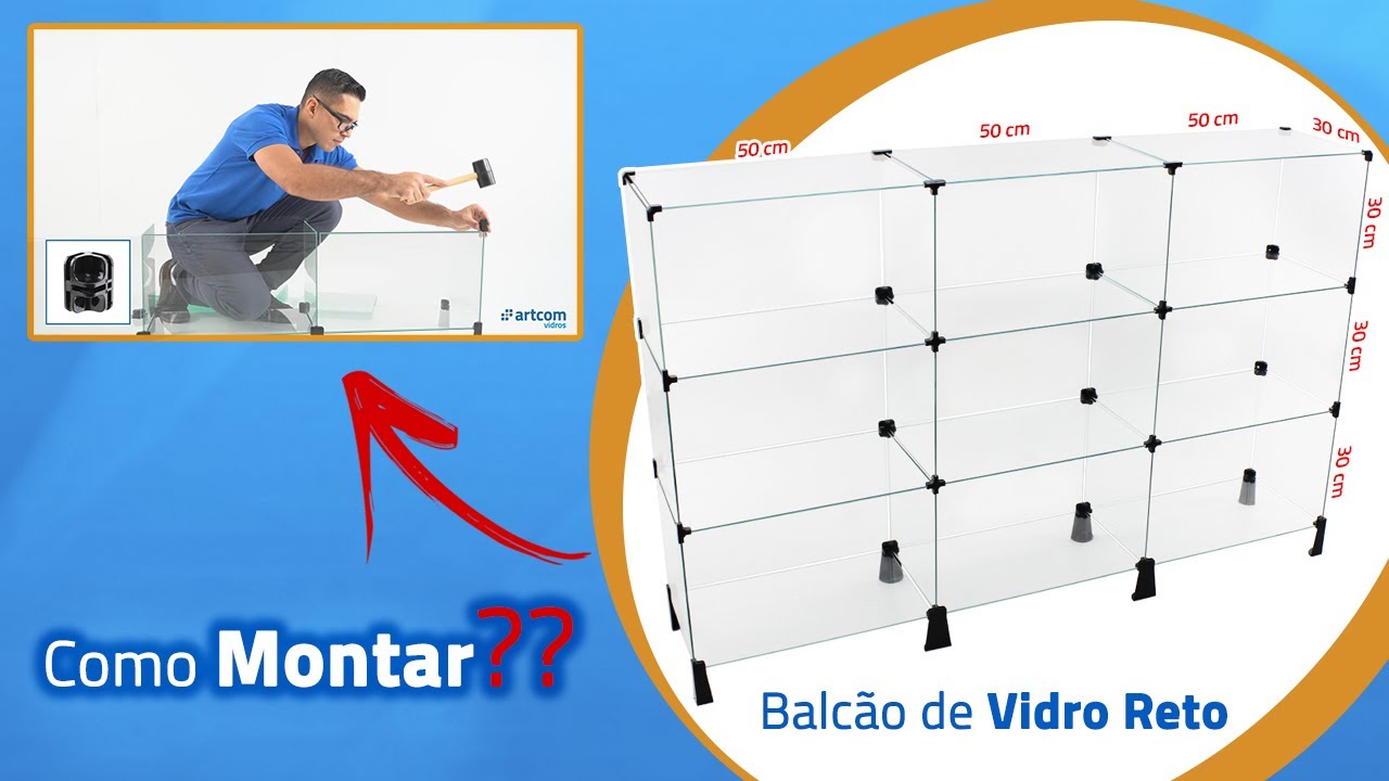 Como Montar Balcão de Vidro Reto - Explicação Passo a Passo