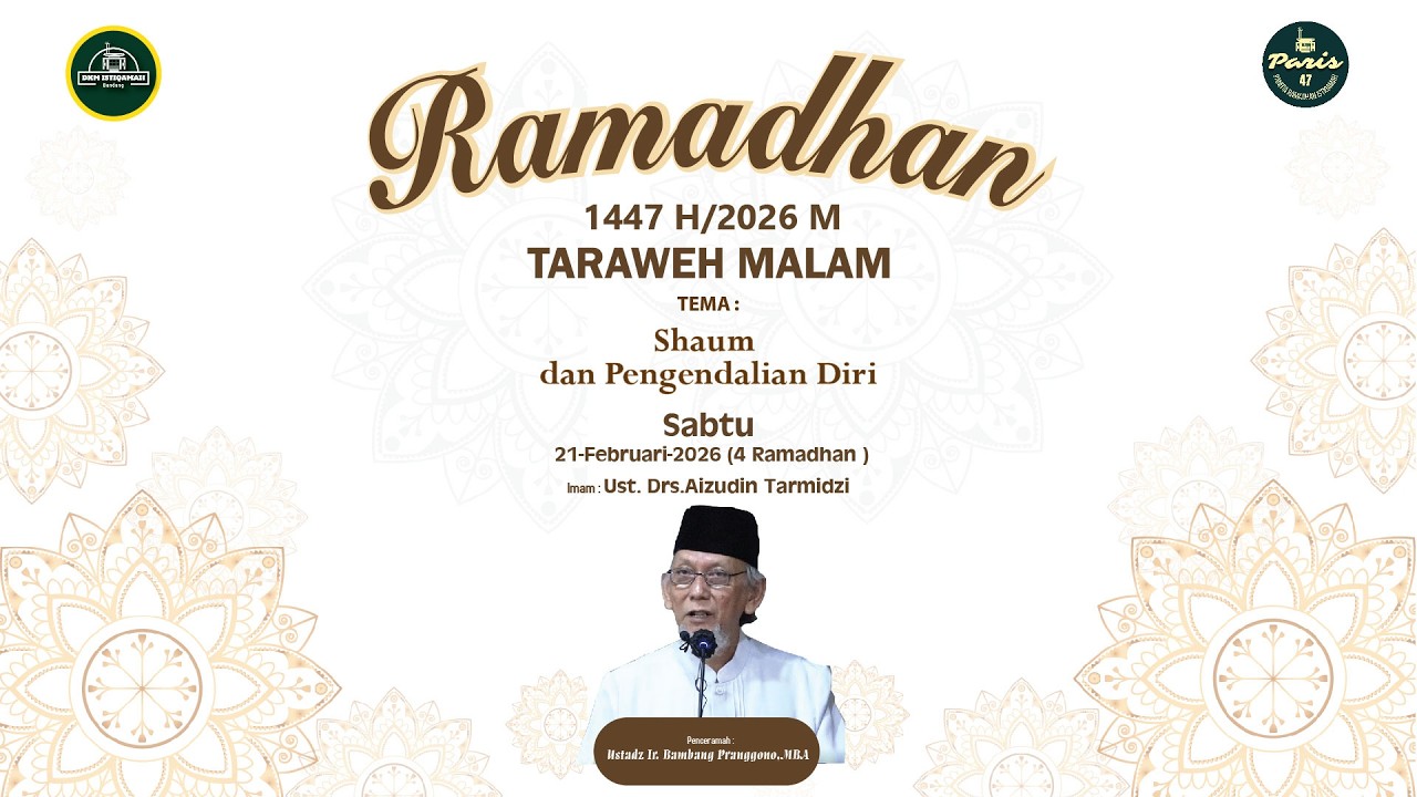 🟢CERAMAH TARAWIH || 4 Ramadhan 1447 H || Ir. H. Bambang Pranggono., MBA.,