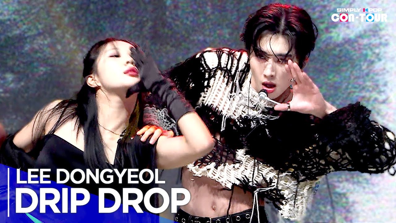 [Simply K-Pop CON-TOUR] LEE DONGYEOL(이동열) - 'DRIP DROP' _ Ep.614 | [4K]
