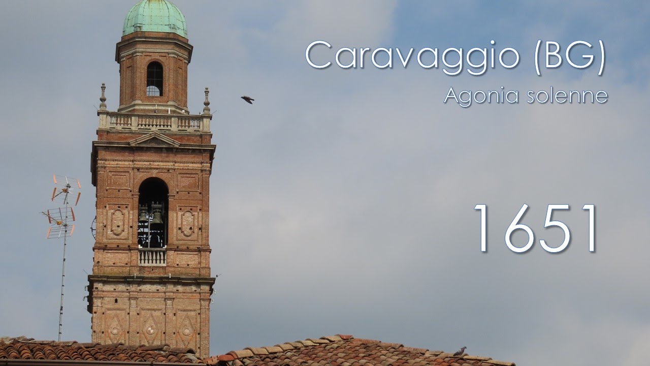 Le campane di Caravaggio (BG) - Arcipretale - Agonia Solenne