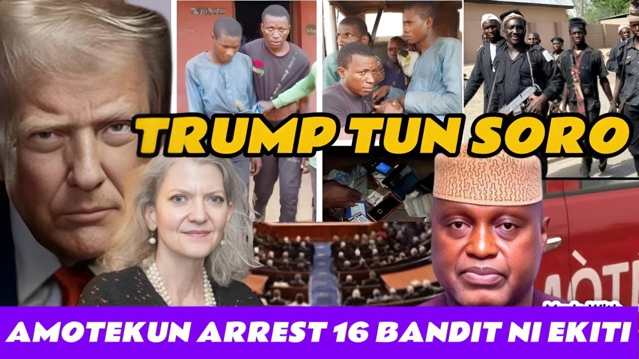 TRUMP TUN FOHUN RANSE LORI IKOLU AWON BANDIT NI KADUNA CHURCH….AMOTEKUN EKITI MU 16 BANDIT NI OYE