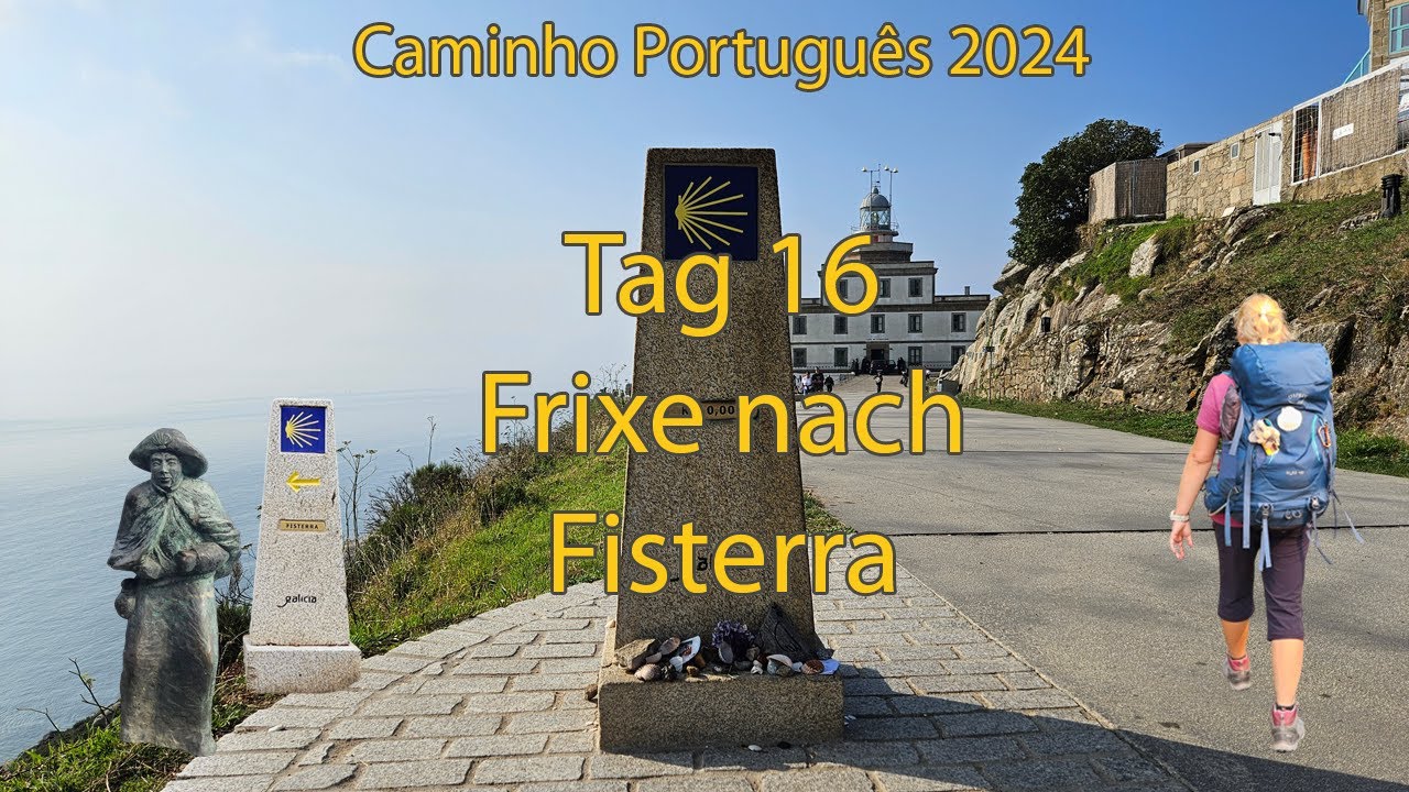 #16 Caminho Português Tag 16 Frixe nach Fisterra