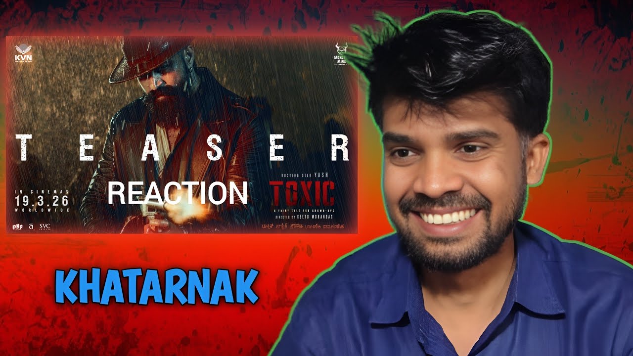 Yash New Movie TOXIC Teaser Reaction | Blockbuster Loading? 🔥