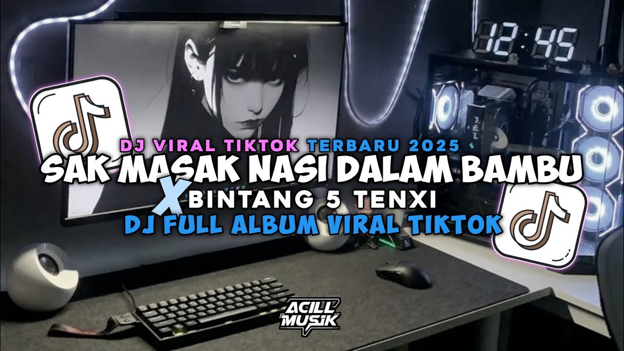 DJ VIRAL TIKTOK TERBARU 2025|DJ SAK MASAK NASI DALAM BAMBU X BINTANG 5 TENXI|FULL ALBUM TERBARU🎶