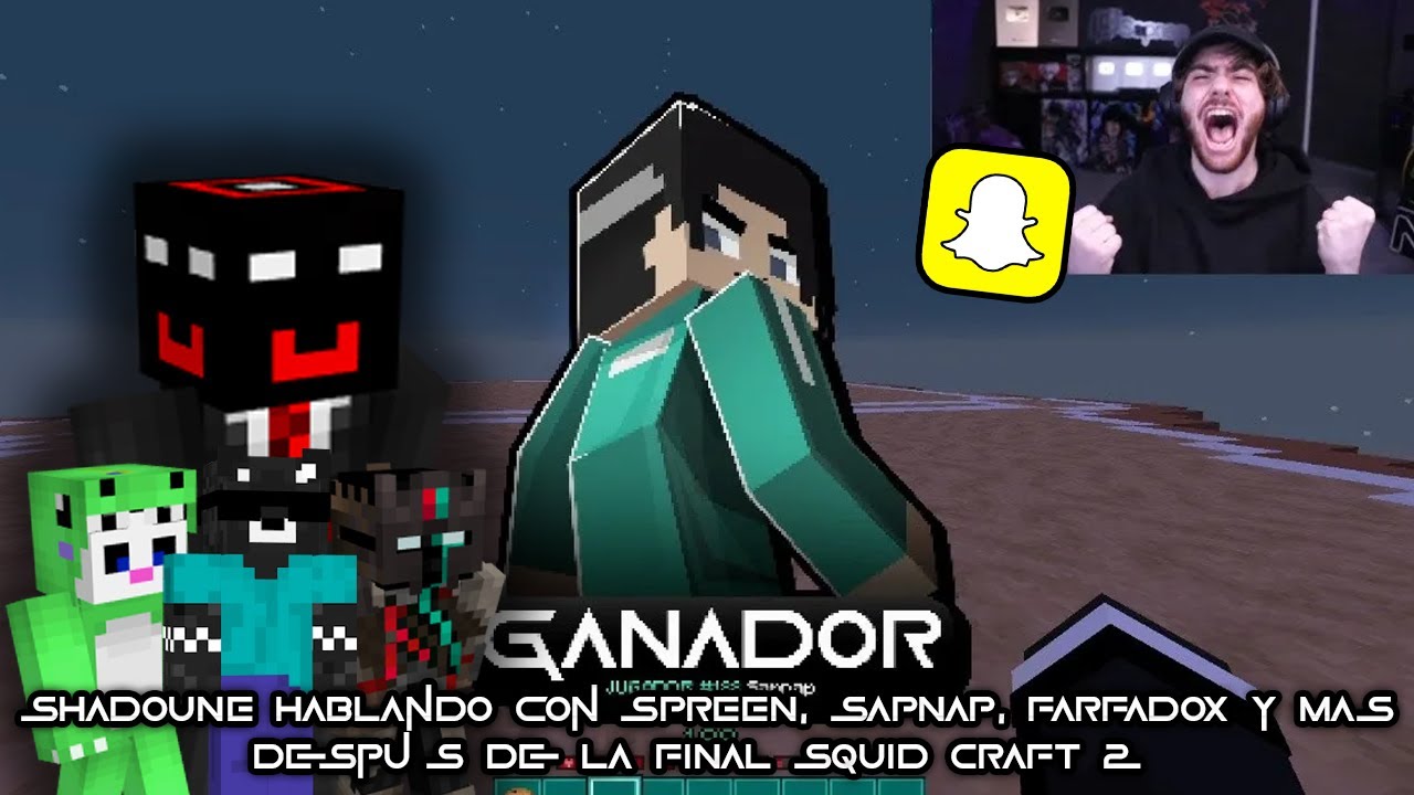 SHADOUNE hablando con SPREEN, SAPNAP, FARFADOX y MAS después de LA FINAL SQUID CRAFT 2 😓😥