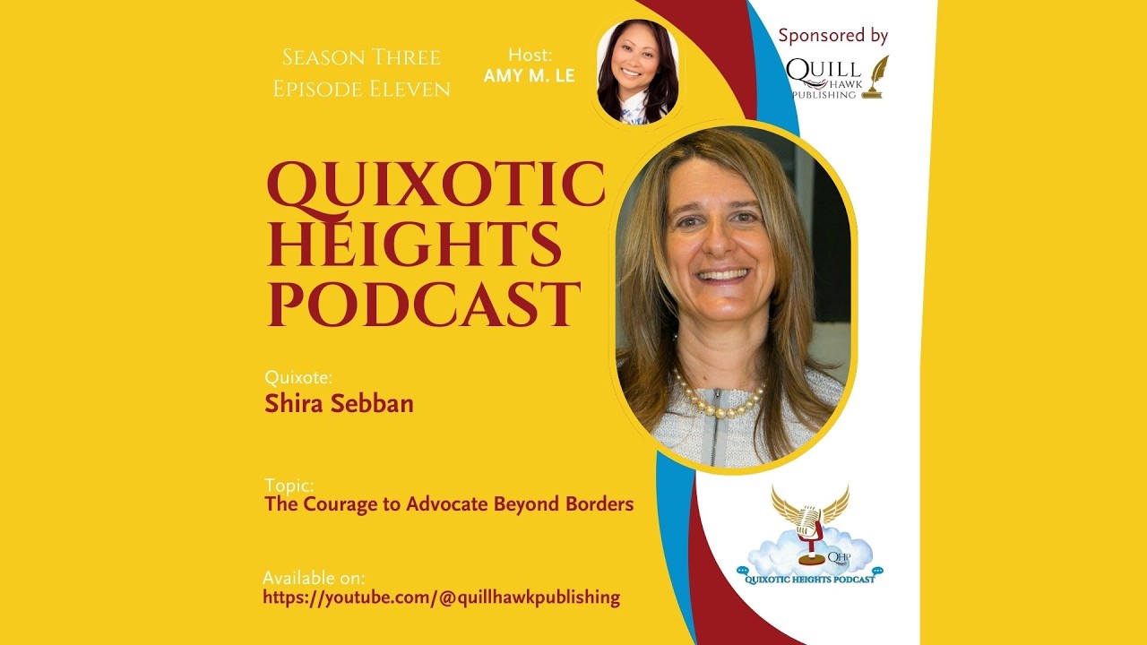 Quixotic Heights Podcast with Shira Sebban