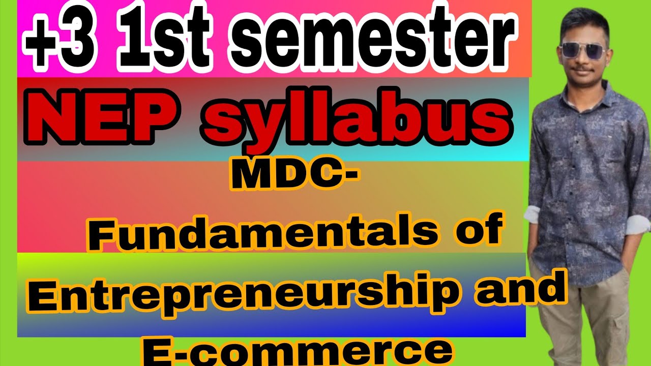 Plus 3 1st semester MDC- fundamentals of entrepreneurship and E-commerce NEP syllabus||plus 3 MDC
