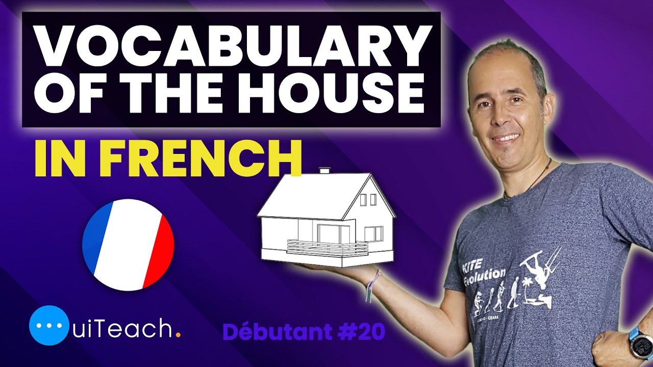 Le vocabulaire de la maison en français, apprenez des mots sur le logement ! | Niveau débutant ✅