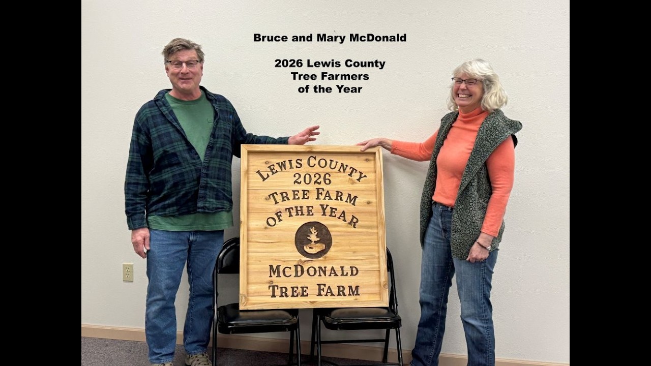 Bruce and Mary McDonald, 2026 Lewis County Tree Farmers of the Year.