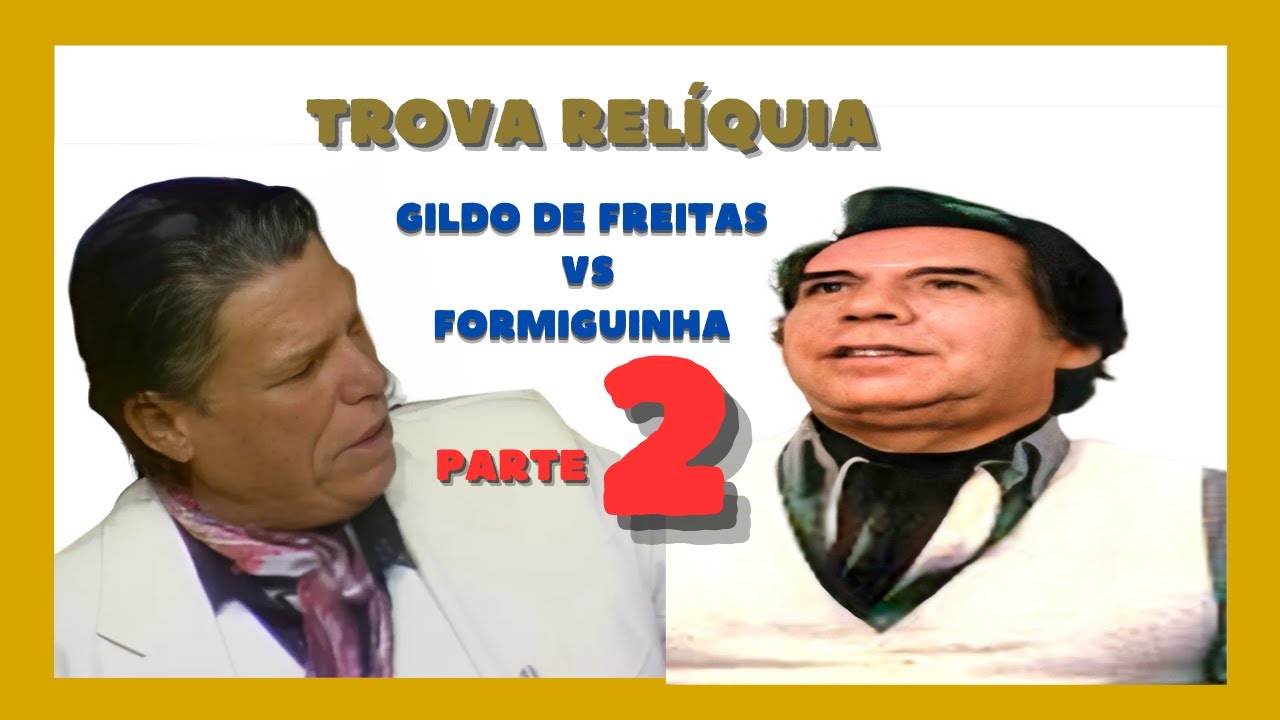 PARTE 2 - TROVA GILDO DE FREITAS VS FORMIGUINHA - ANO DE 1982