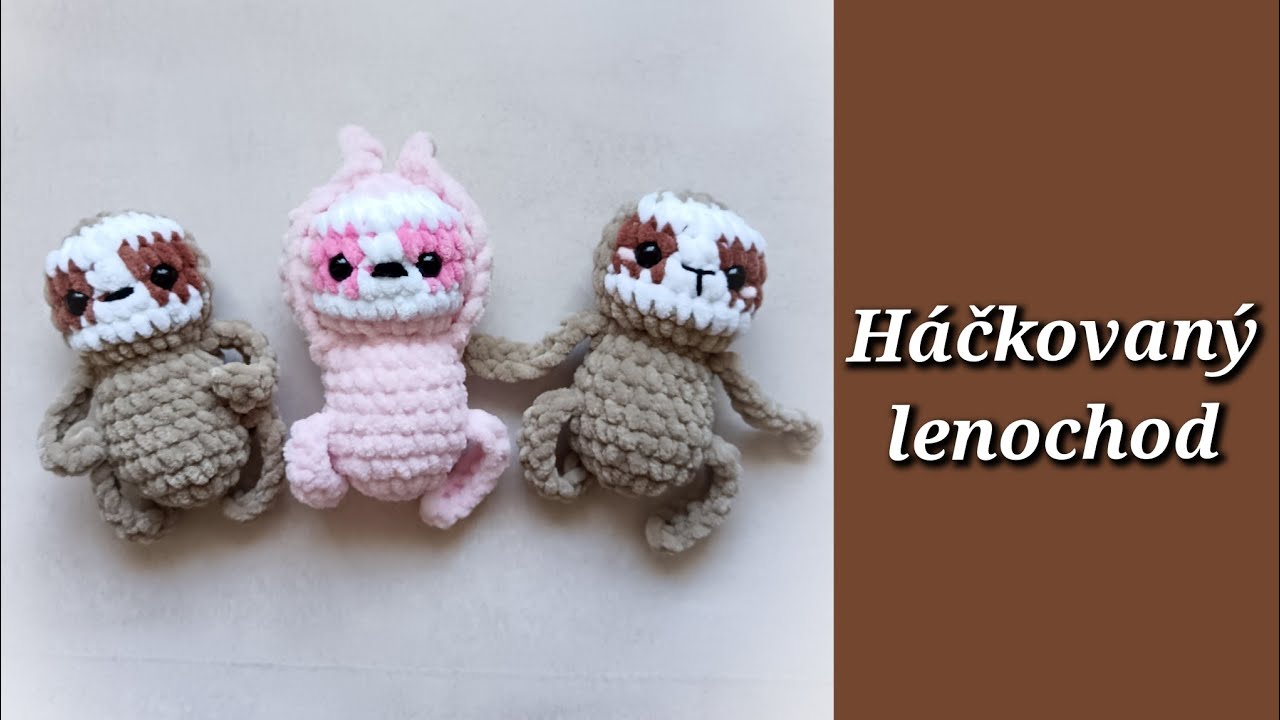 háčkovaný Lenochod, crochet sloth #háčkování #háčkovanie #hackovani #hackovanehracky