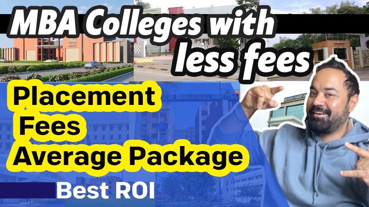 MBA Colleges with less fees | Best Roi | Placement | Fees | Average Package