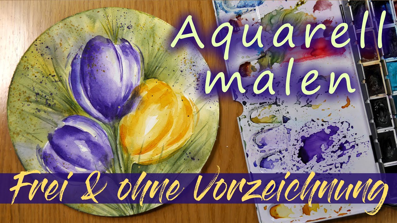 "Freies" Aquarell malen für Anfänger | Frühlingsblumen "Krokusse" - "Schritt für Schritt" -Anleitung