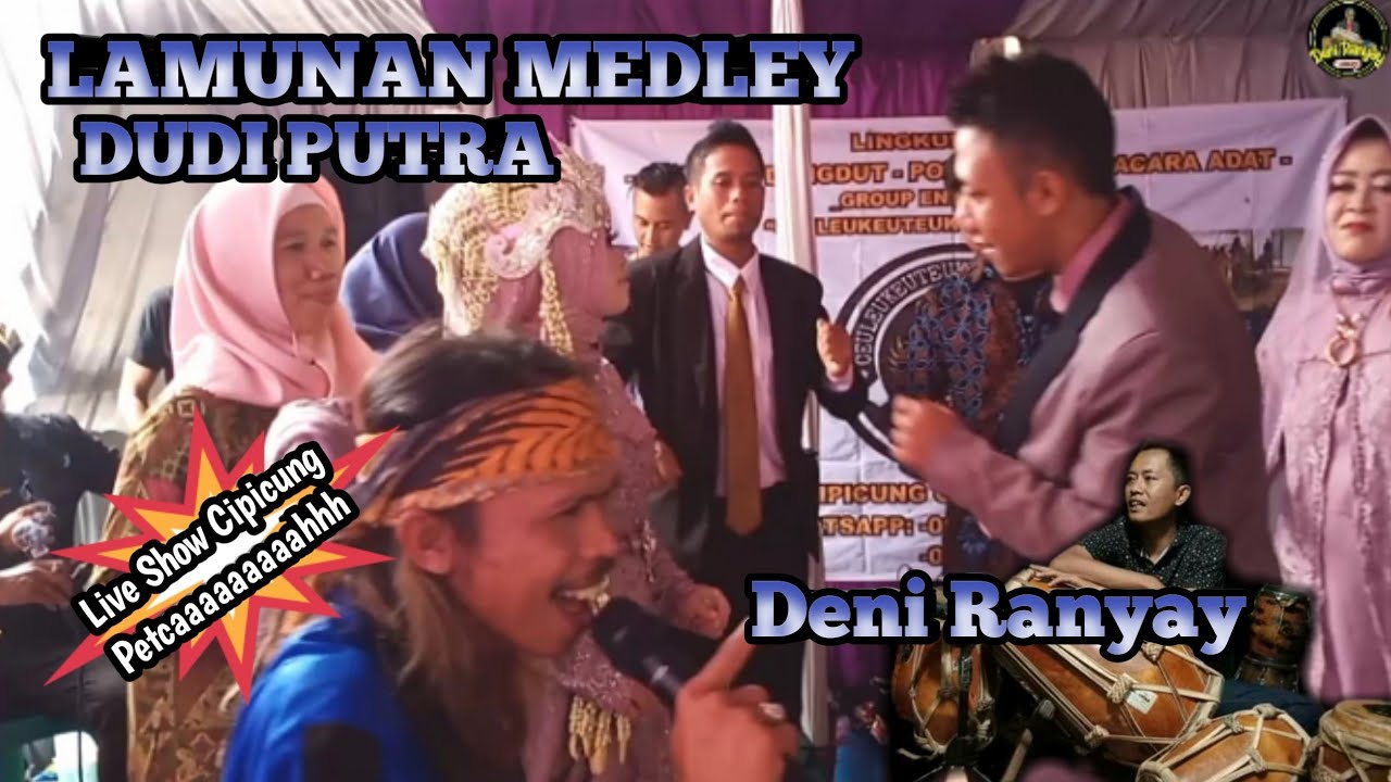 LAMUNAN MEDLEY || DUDI PUTRA || DENI RANYAY LIVE SHOW CIPICUNG PENGANTIN JOGED ENAK GA MAU BERHENTI