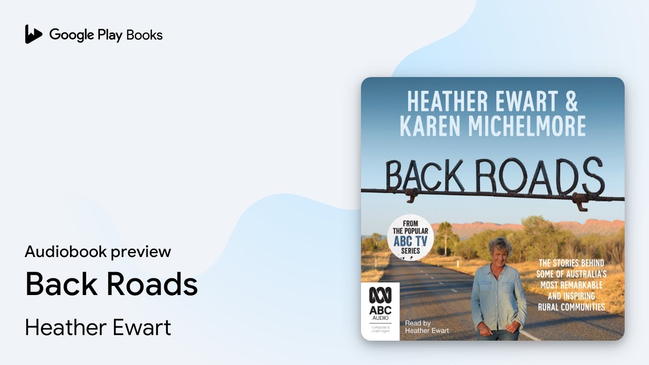 Back Roads by Heather Ewart &middot; Audiobook preview