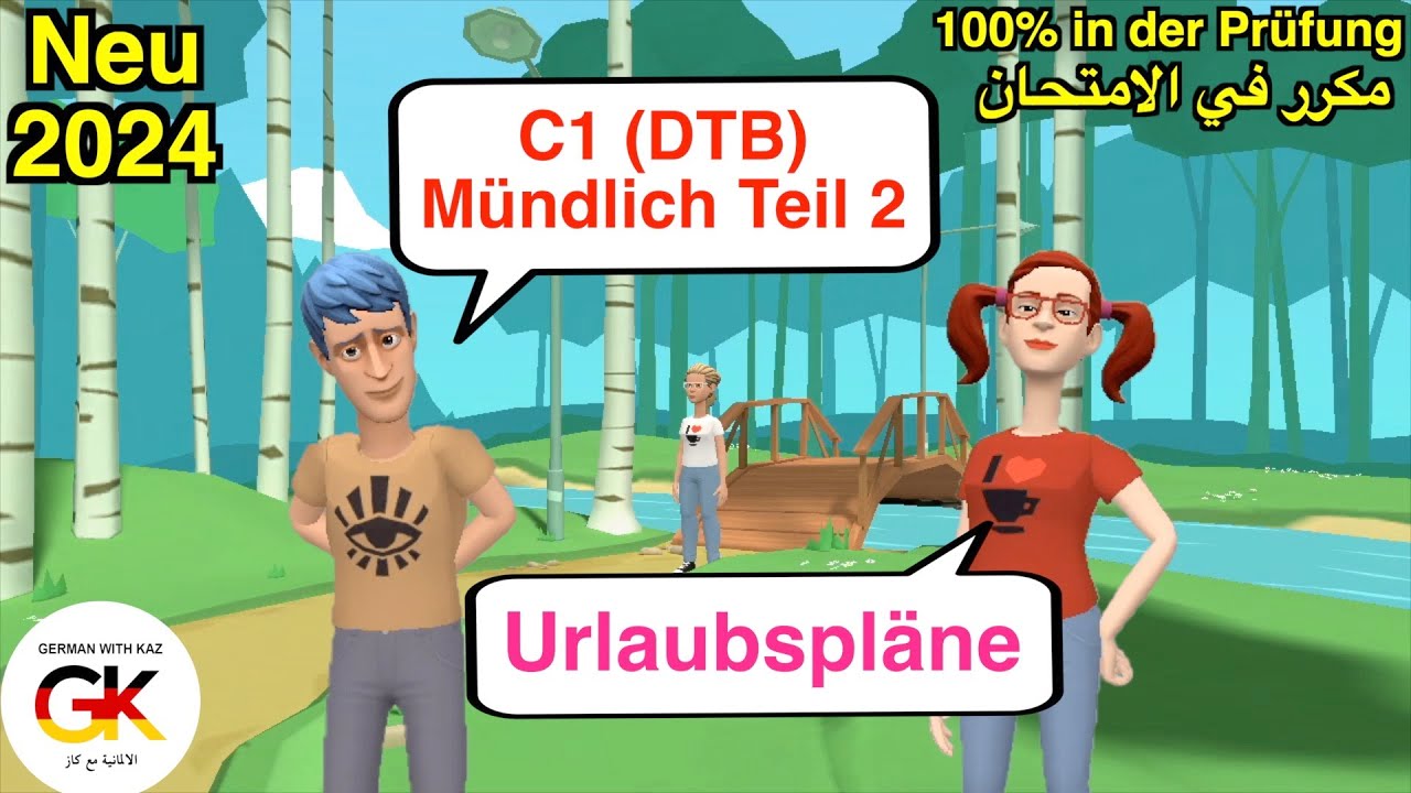 C1 ( Beruf ) Mündliche Prüfung Teil 2 ( Urlaubspläne ) | neu 2024
