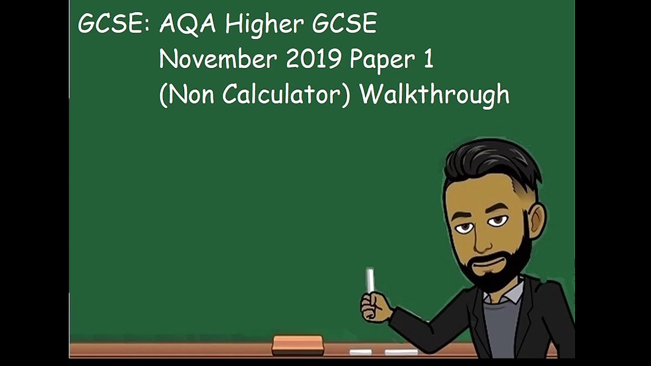 AQA GCSE Maths Higher November 2019 Paper 1 (Non Calculator) Walkthrough