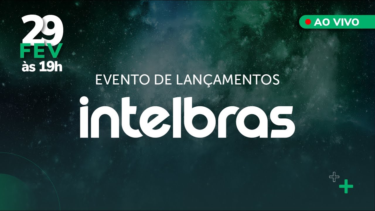 Evento de Lançamentos Intelbras - Fevereiro 2024