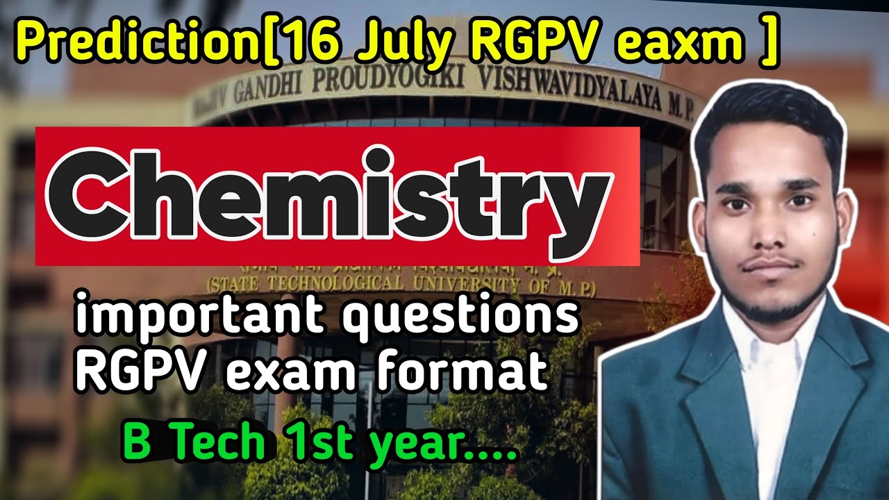 Prediction ** Chemistry # RGPV exam important question and Formate (16 th July 2025 )