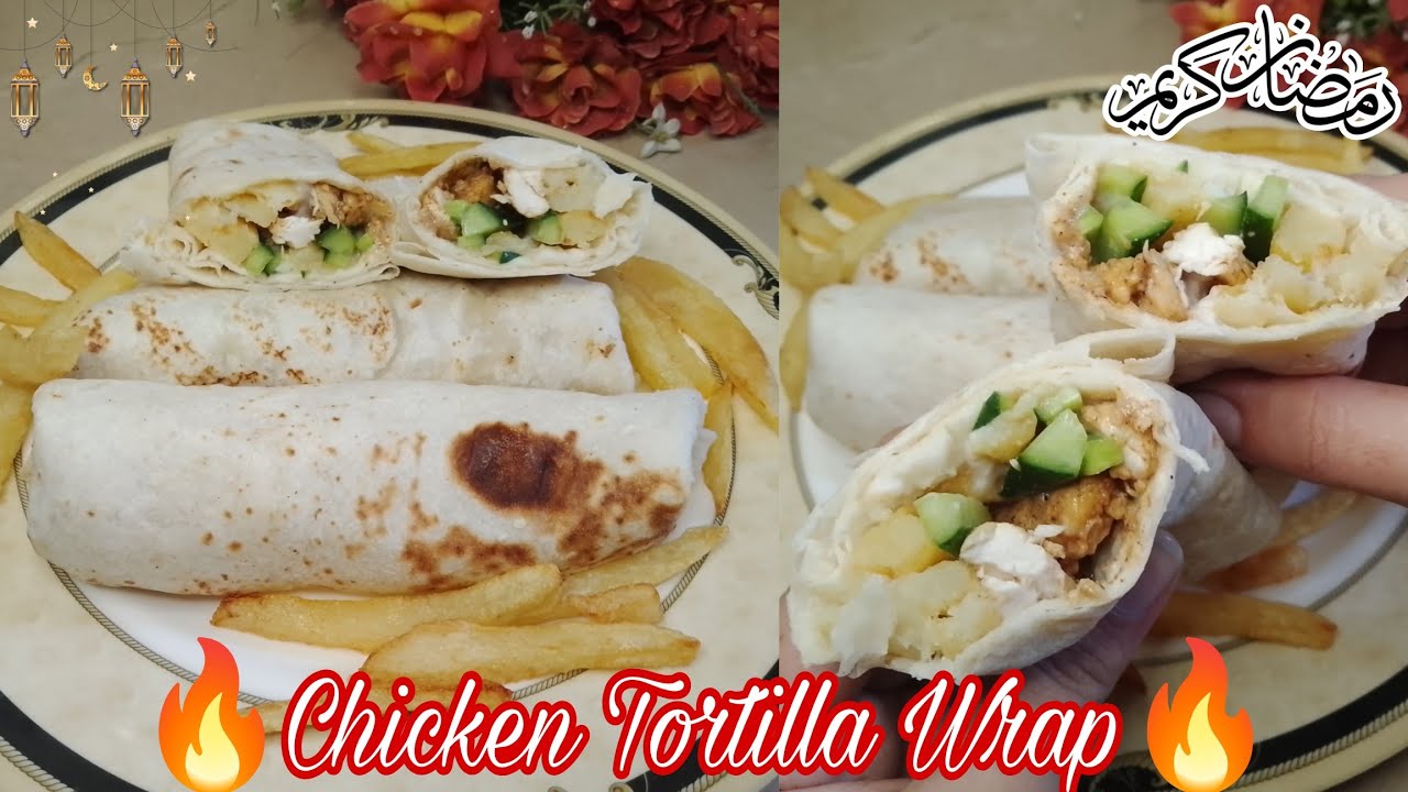 Chicken Tortilla Wrap Recipe | Ramadan 2026 Iftar special Recipe |Quick and Easy Chicken Wrap Recipe