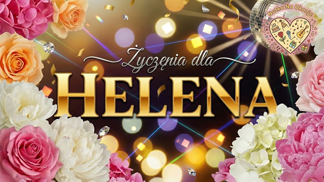 Życzenia dla HELENY 💐 Piosenka z życzeniami na Imieniny i Urodziny dla HELENY | DISCO POLO