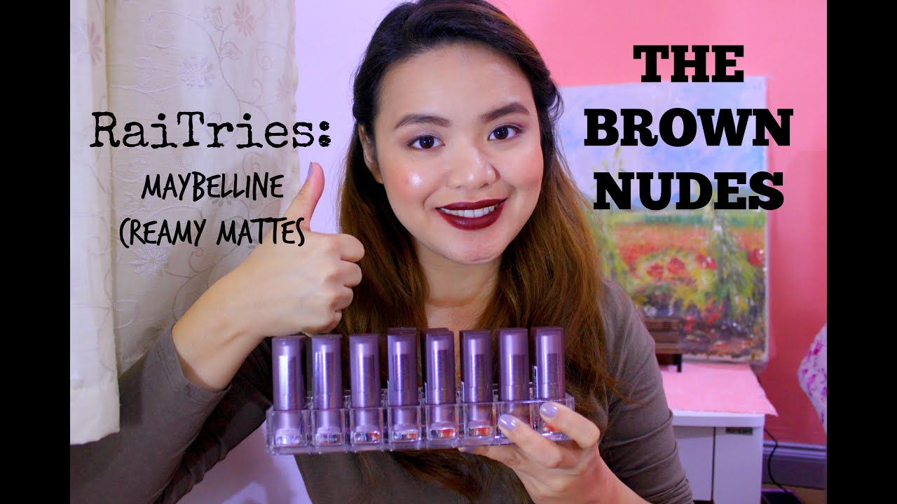 RaiTries: Maybelline Creamy Matte The BROWN NUDES