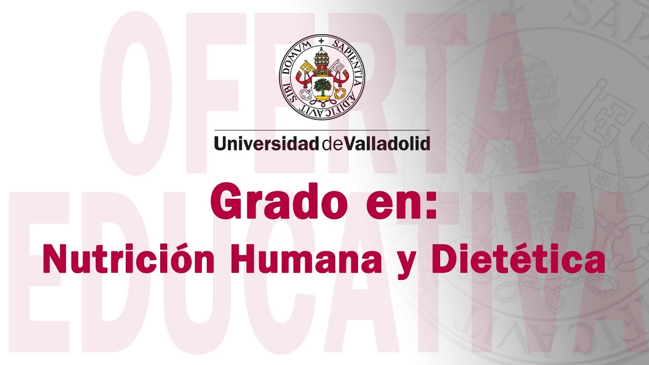 GRADO EN NUTRICIÓN HUMANA Y DIETÉTICA