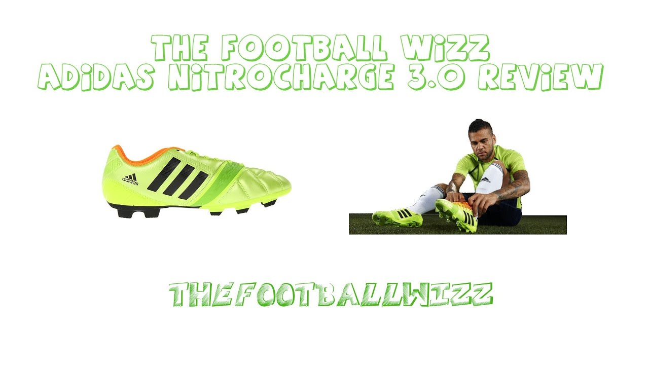 Adidas Nitrocharge 3.0 Review