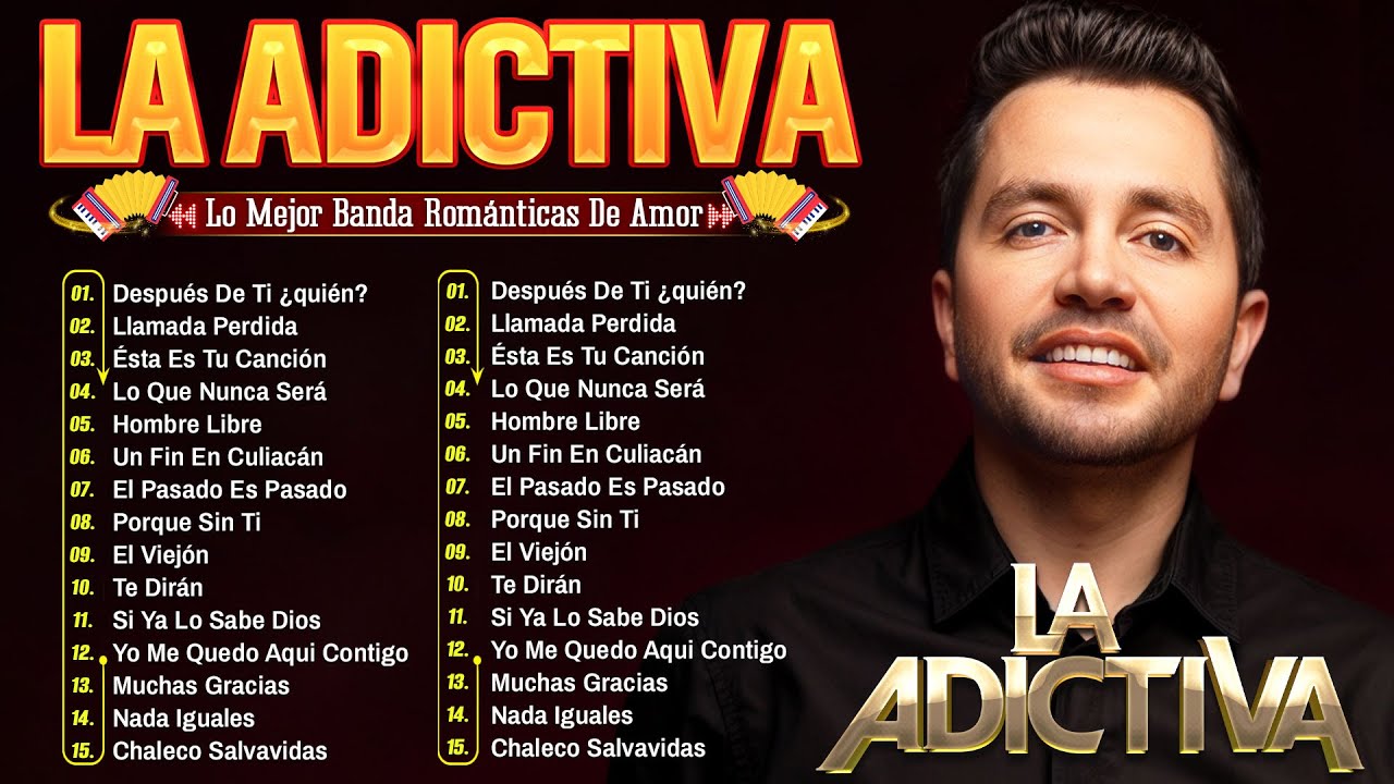 La Adictiva Mix 2025 - Banda Mix - Grandes Éxitos Mix 2025 - La Adictiva Álbum Completo Mas Popular