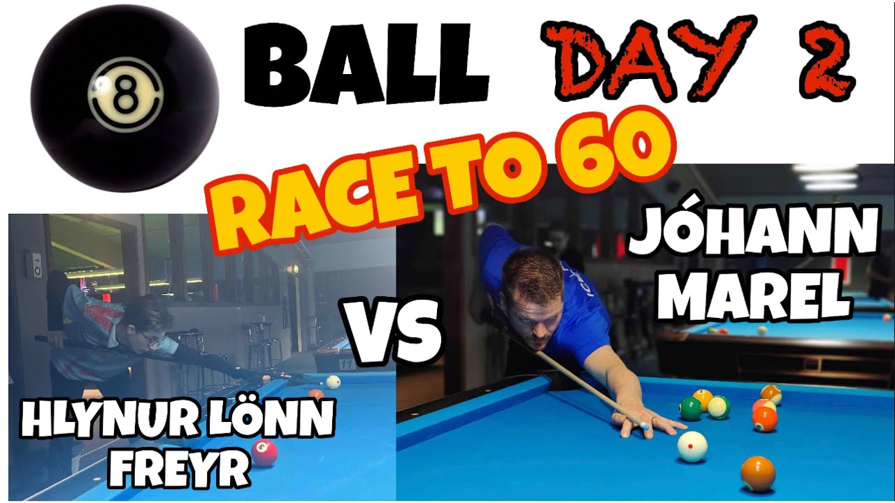 HLYNUR VS JÓHANN | RACE TO 60 | 8-BALL | DAY 2