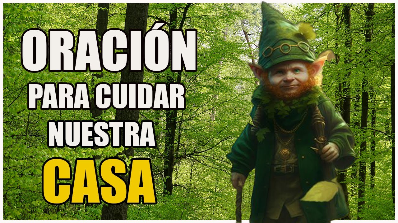 Oración al duende Tirion para CUIDAR de NUESTRA CASA | Oración Espiritual