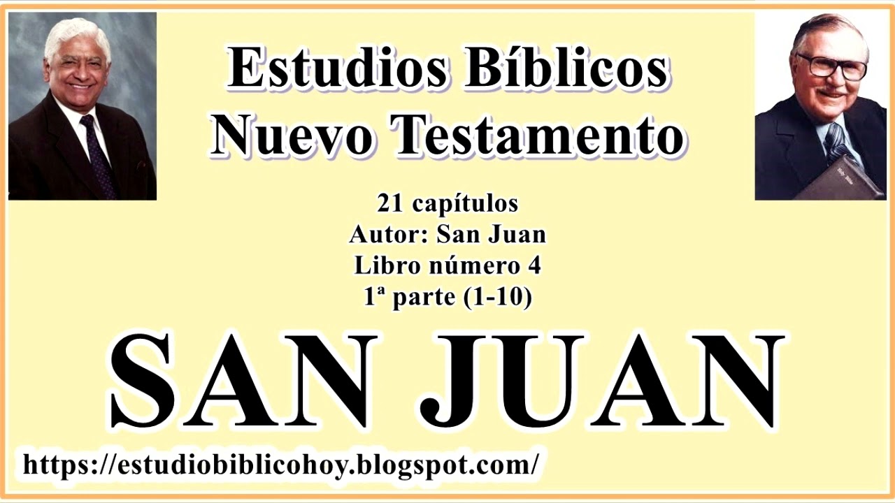 4.1. JUAN (1-10)│ 📖 1ª parte│ A Través de la Biblia │ J Vernon McGee - Samuel Montoya