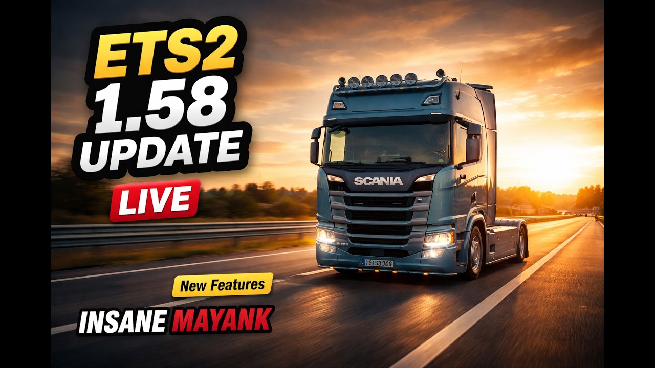 ETS2 New Update 1.58 LIVE 🔥 | Realistic Trucking & New Features | Insane Mayank
