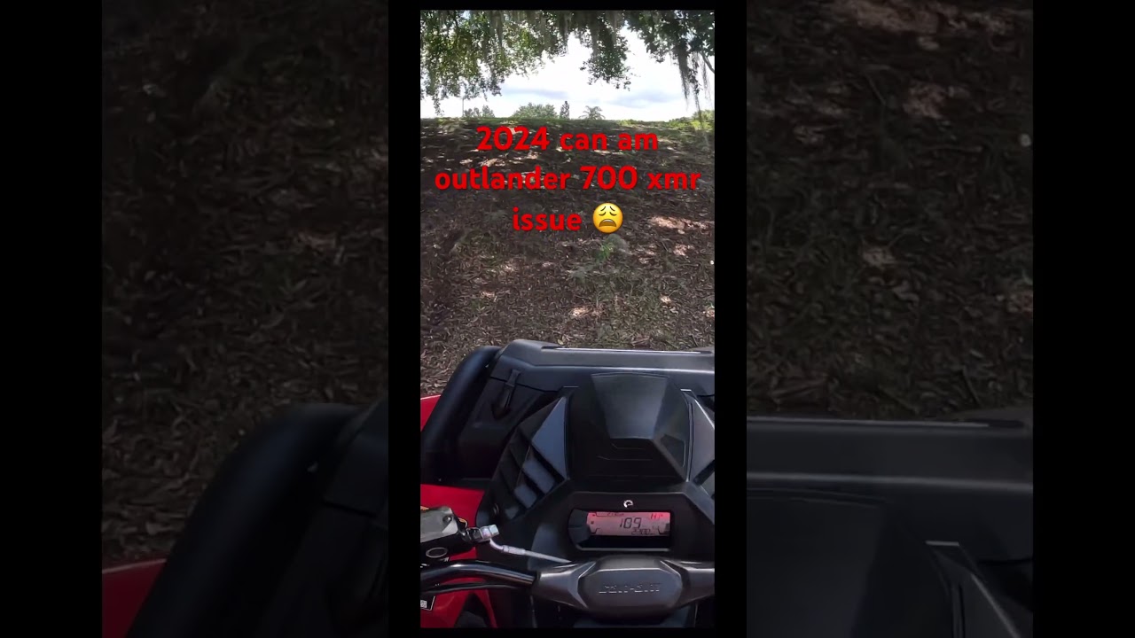 Issue with 2024 can am outlander 700 xmr