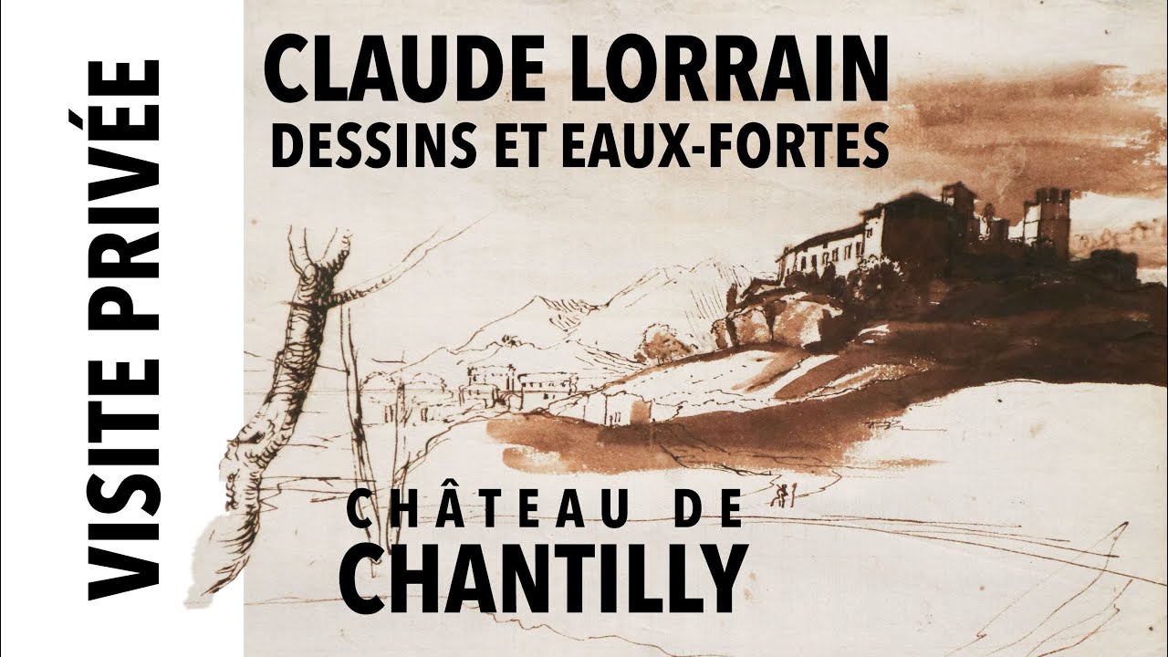 [Visite privée] Exposition Claude Lorrain au musée Condé de Chantilly