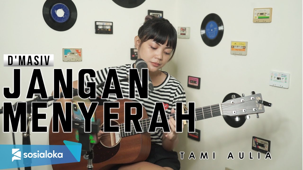 TAMI AULIA | DMASIV -JANGAN MENYERAH