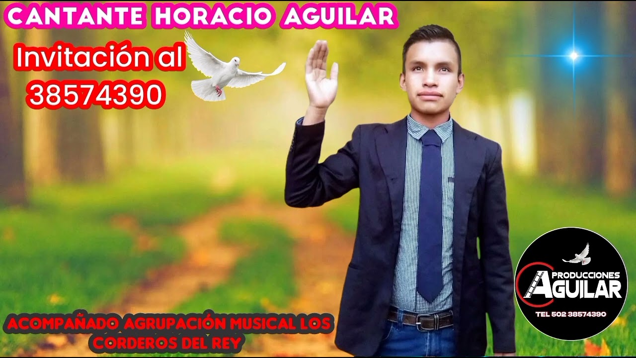Cantante Horacio Aguilar lo más nuevo en mam 