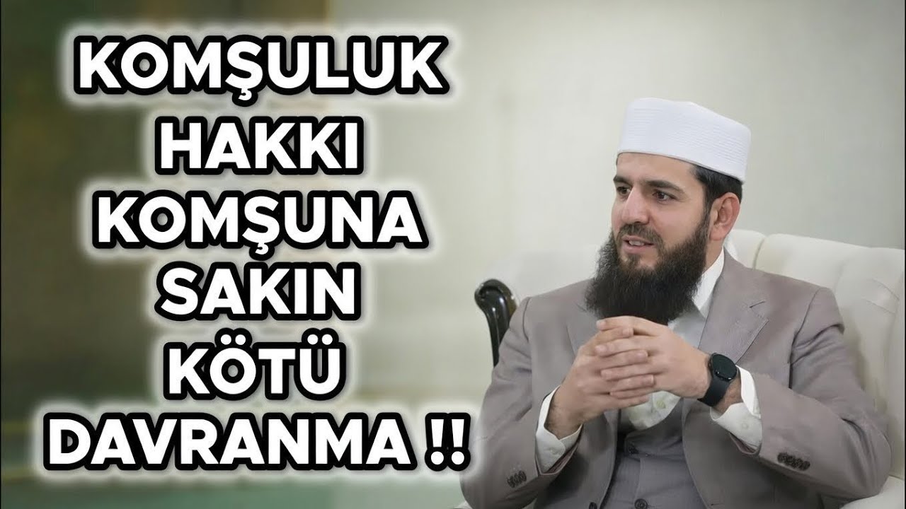 Komşuluk Hakkı - Menzil Serhendi Sohbetleri