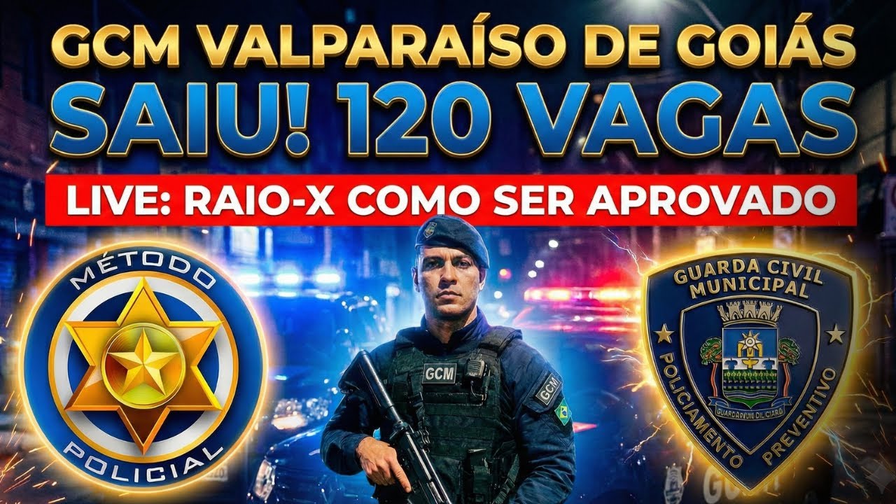 GCM Valparaíso de Goiás: SAIU! 120 vagas - Como ser Aprovado