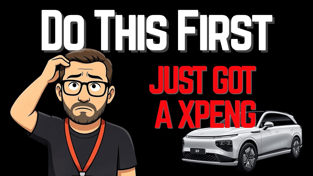 Только что купили XPeng? Сделайте это в первую очередь!