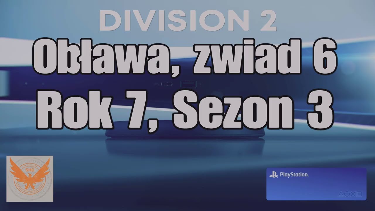 The Division 2 - Obława, Zwiad 6/12 -  Rok 7, Sezon 3 ( 06.01.2026 )