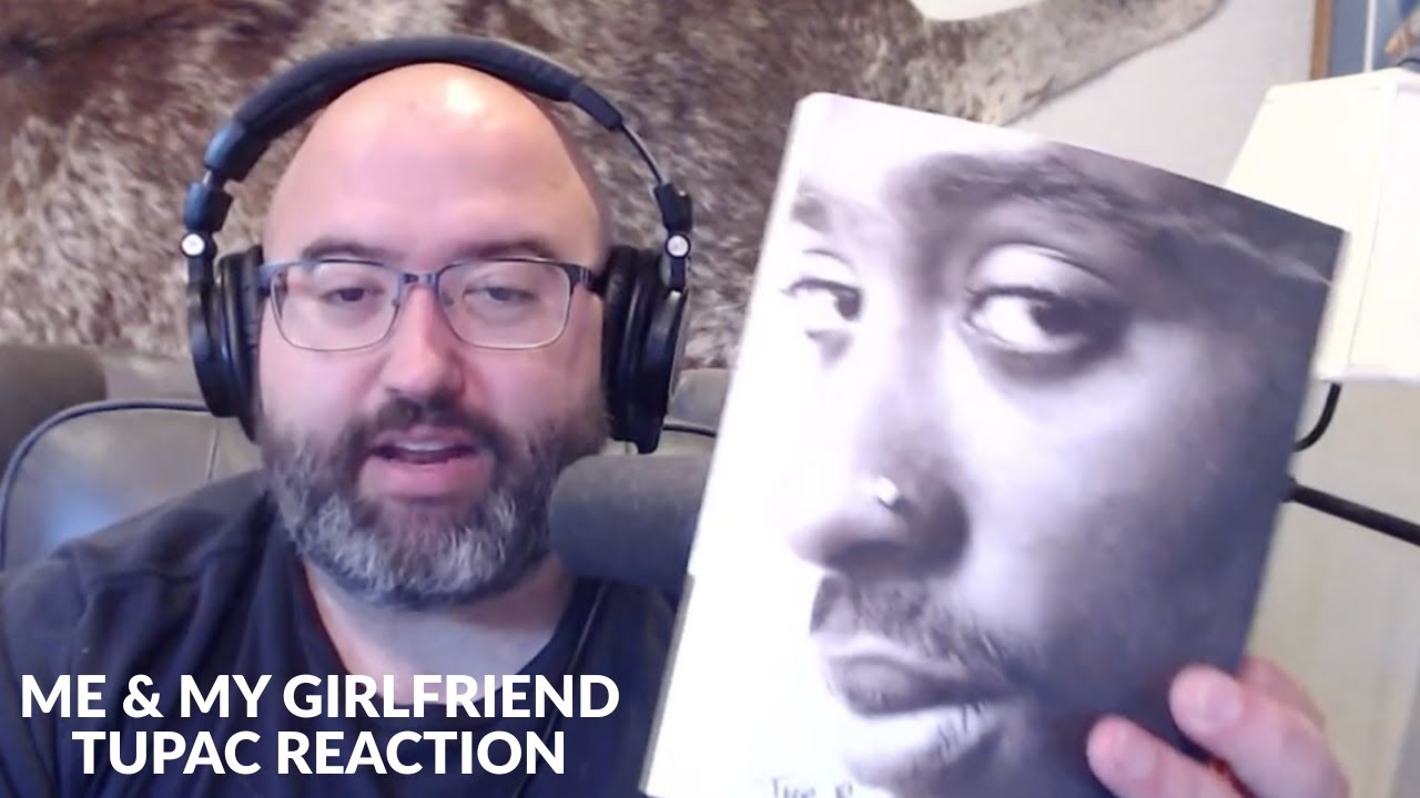 Reacting to Tupac’s “Me and My Girlfriend” | First Listen & Poetry Breakdown