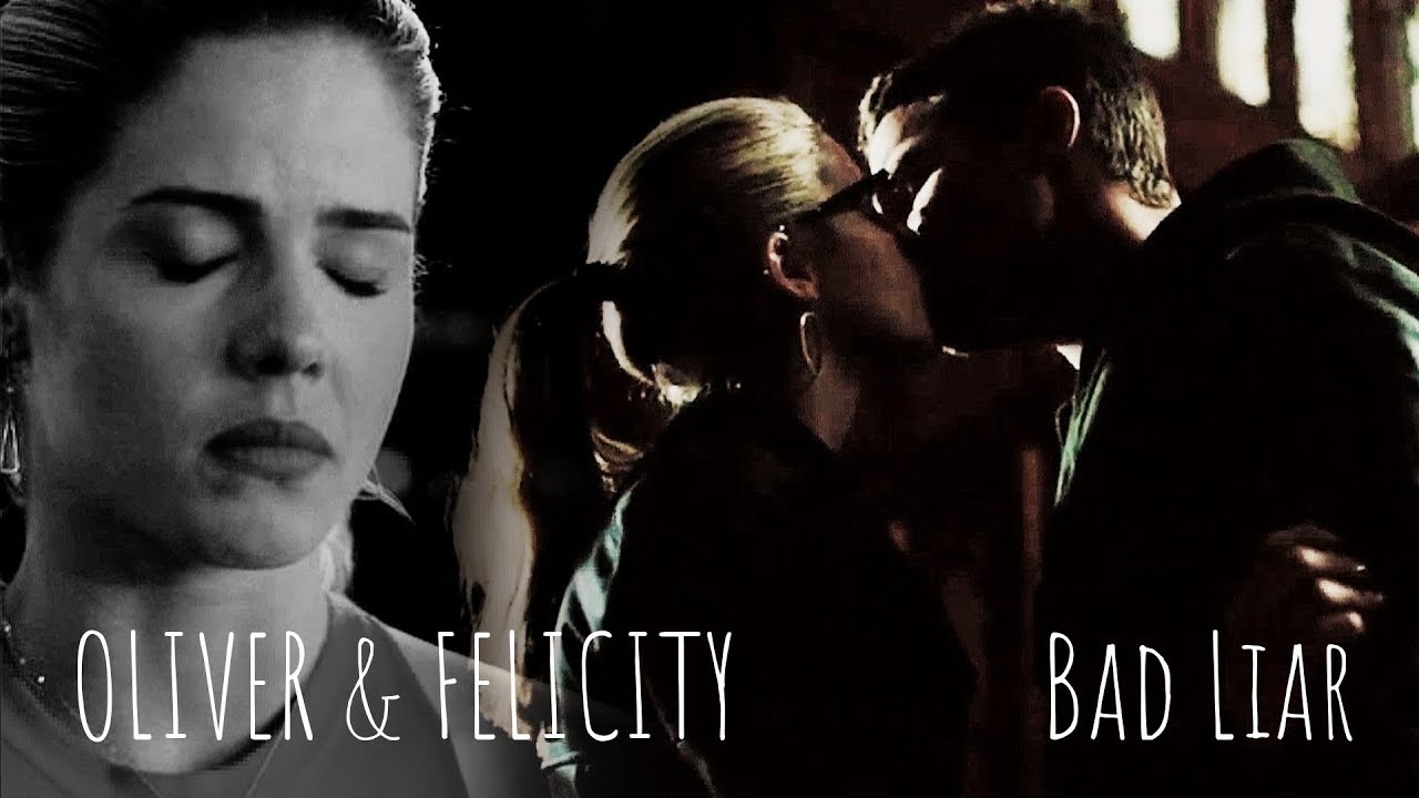 Oliver & Felicity | Bad Liar